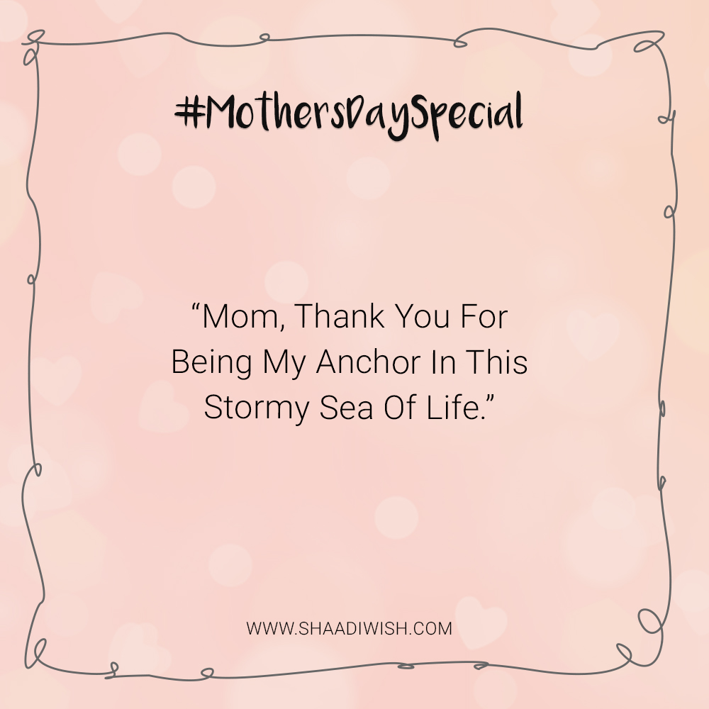 Mother's Day Quotes To Bring A Smile On Your Mother's Face